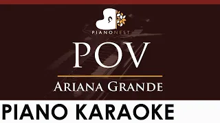 Ariana Grande - pov - HIGHER Key (Piano Karaoke Instrumental)