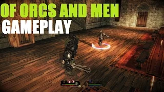 Of Orcs and Men Gameplay [PC HD]