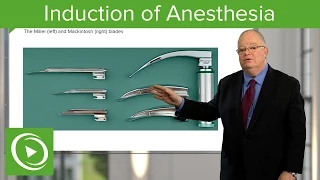 Induction of Anesthesia and Securing the Airways – Anesthesiology | Lecturio