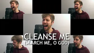 Cleanse Me (Search Me, O God) - Cover by Caleb Peterson