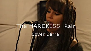 THE HARDKISS  - Rain (Darra cover)