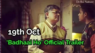 'Badhaai Ho’ Official Trailer  Ayushmann Khurrana Sanya Malhotra  Director Amit Sharma 19th Oct