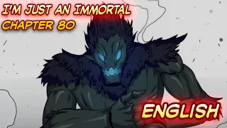 I'm Just An Immortal | Chaos Emperor| Wang Sheng TianZun| Chapter 80 | English