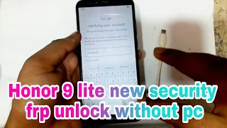 honor 9 lite new security frp unlock without pc