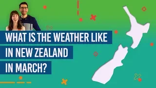 ⛅ What is the New Zealand Weather in March Like?