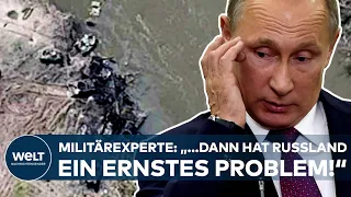 PUTINS KRIEG: Dramatische Verluste! "...dann hat Russland ein ernstes Problem" - Militärexperte