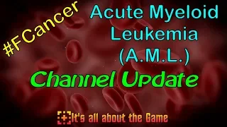 AML - Channel Update 05-21-2019 | #FCANCER