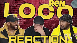 THE HITS KEEP ON COMING!!!! First Time Hearing Ren | Loco REACTION!!!