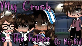 My Crush is the father of my children(ORIGINAL) //GLMM//Love Story//