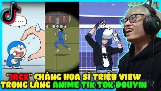 HÙNG AKIRA LẦN ĐẦU XEM TIK TOK TRUNG QUỐC DOUYIN JACK CHÀNG HỌA SĨ TRIỆU VIEW TRONG LÀNG ANIME