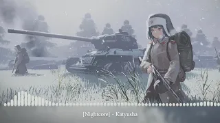 [Nightcore] - Katyusha [Катюша]