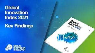 Global Innovation Index 2021: Key Findings