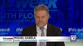 This Week In South Florida: Miami Commissioner Miguel Gabela