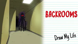 BACKROOMS | Draw My Life