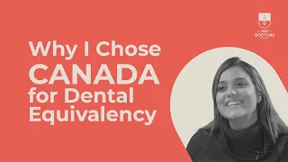 Why I Chose Canada for Dental Equivalency