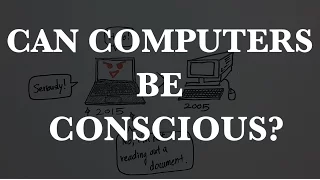 Episode 7: Can computers be conscious?