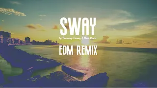 Sway (EDM Remix) - Rosemary Clooney & Pérez Prado