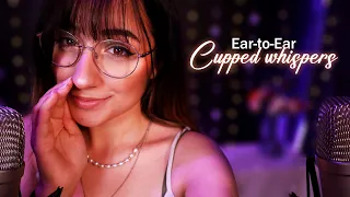 ASMR | Ear-to-Ear Cupped Whispers 🧡