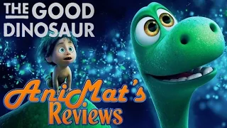 The Good Dinosaur - AniMat’s Reviews