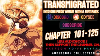 Transmigrated into One Piece world with a Gift Pack Chapter 101-125