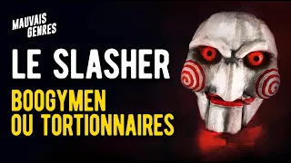 LE SLASHER : BOOGEYMEN OU TORTIONNAIRES ? - MAUVAIS GENRES #3