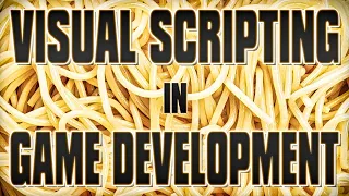 Visual Scripting in Game Development ... And Why Godot Are Wrong