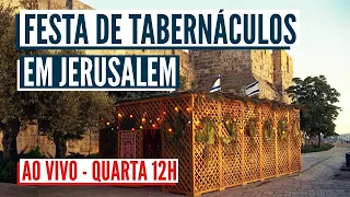 CELEBRANDO SUCOT AO VIVO EM JERUSALÉM! Quarta ao meio dia de Brasília 🇧🇷