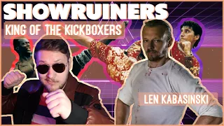 Showruiners Movie Reviews - King of the Kickboxers w/ @thereallenK