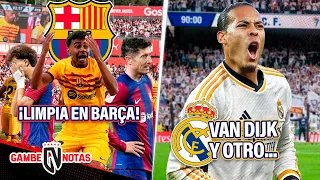 ¡LIMPIA TOTAL de BARÇA x FRACASO: 3 intocables y 7+ FUERA!❌ | ¡¿Madrid x VAN DIJK y MEGACRACK?!🔥