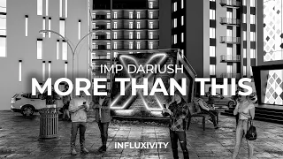 IMP Dariush - More Than This