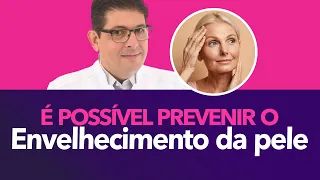 É possível prevenir o ENVELHECIMENTO DA PELE? | Dr Juliano Teles.