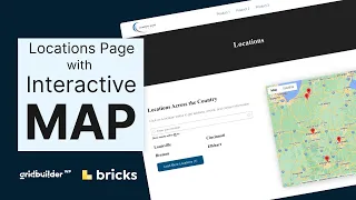 Locations Archive Page w/ Interactive Google Maps and Search Using Bricks Builder and Gridbuilder WP