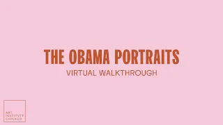 The Obama Portraits | Virtual Walkthrough