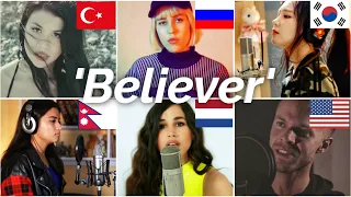 Who sang it better: Believer ( netherlands, turkey, russia, us, south korea, nepal ) Imagine Dragons
