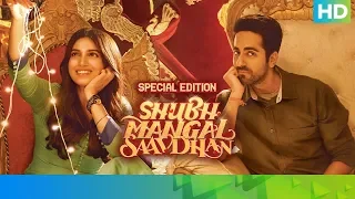 Shubh Mangal Saavdhan Movie | Special Edition 2019 | Ayushmann Khurrana, Bhumi Pednekar