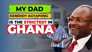 Kennedy Agyapong is very STRICT | I did NOT have it on silver platter as people think..
