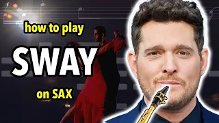 How to play Sway on Saxophone | Saxplained