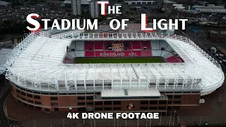 The Stadium of Light - Sunderland 4K Drone Footage