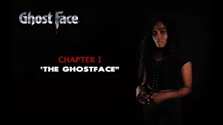 Ghostface: The Series | Chapter One - "The Ghostface"