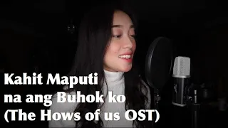 Kahit Maputi na ang Buhok ko (The Hows of Us OST) cover by Fatima Lagueras