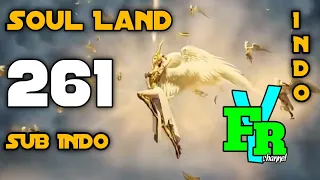 Soul Land Episode 261 Sub Indo // Fyrrr channel