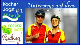 UNTERWEGS auf dem KOCHER JAGST RADWEG | Aalen - Schwäbisch Hall | Radtour Etappe #1 |