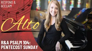 R&A Psalm 104: Pentecost Sunday (Alto Only)