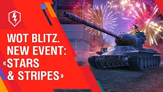 WoT Blitz. New Event: Stars & Stripes