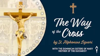 'The Way of the Cross' by St. Alphonsus Liguori | Read by Sr. Joseph Andrew, O.P.