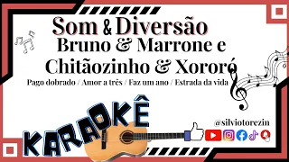 #karaoke  Chitãozinho & Xororó   Bruno e Marrone Chitãozinho & Xororó  Pago Dobrado  Amor A Três Uma