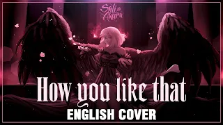 BLACKPINK - How You Like That (ENGLISH COVER by Sati Akura)