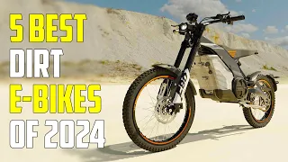 5 Best Electric Dirt Bikes 2024 | Best Dirt Bike 2024