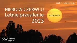 NIEBO W CZERWCU 2023 | Letnie przesilenie