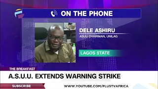 (EXCLUSIVE) ASUU Chairman, UNILAG & NANS President Speak On Extended Warning Strike | THE BREAKFAST